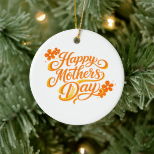 Simple Happy Mother's Day Floral Calligraphy    Ceramic Ornament