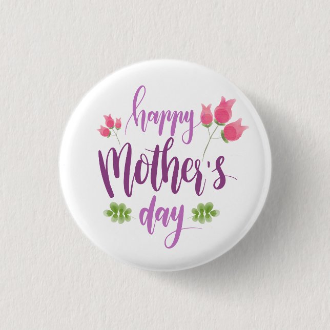 Simple Happy Mother's Day Floral | Pin Button (Front)
