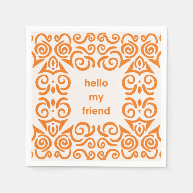 Simple Hello My Friend Napkin (Front)