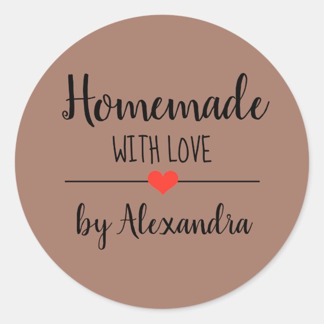 Simple Homemade with love brown script custom Classic Round Sticker (Front)