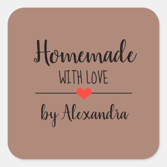 Simple Homemade with love brown script custom Square Sticker (Front)