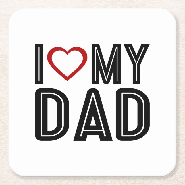 Simple I Heart Love My Dad Typography | Coaster (Front)