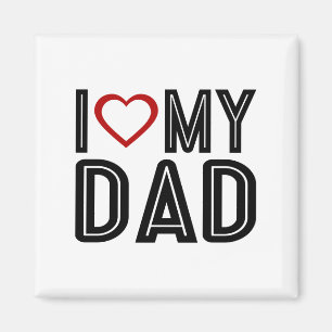 Simple I Heart Love My Dad Typography   Magnet