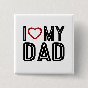 Simple I Heart Love My Dad Typography   Pin Button