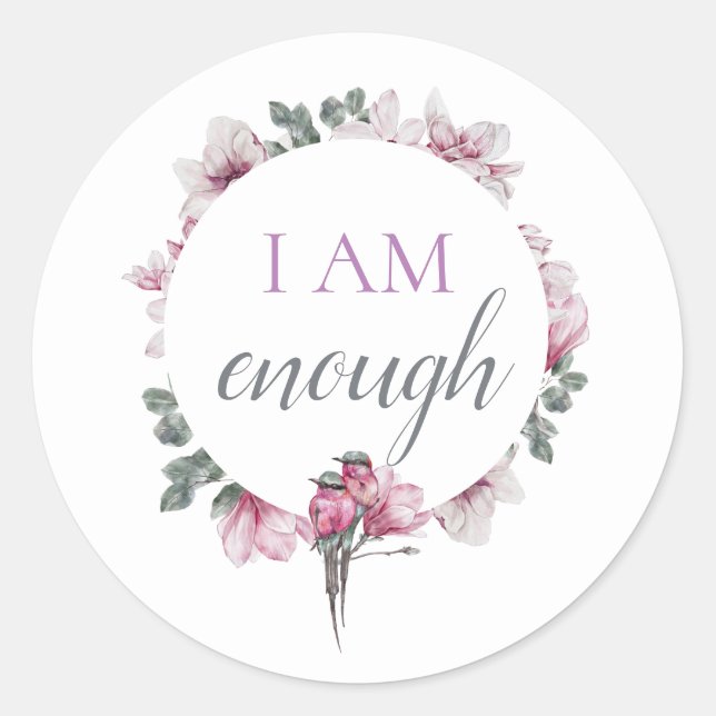 Simple Inspiring I Am Enough Affirmation Classic Round Sticker (Front)