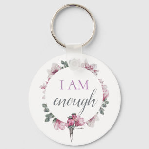 Simple Inspiring I Am Enough Affirmation Keychain