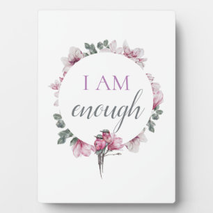 Simple Inspiring I Am Enough Affirmation Plaque