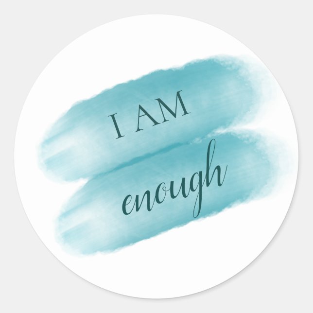 Simple Inspiring Quote I Am Enough Affirmation Classic Round Sticker (Front)