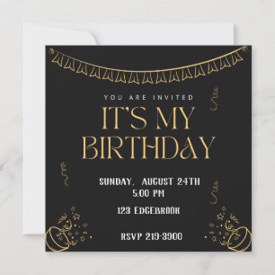 Simple It's My Birthday Gold on Black Birthday Invitation