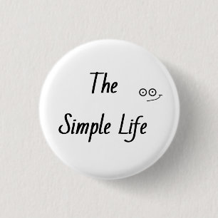 'simple life' 1 inch round button
