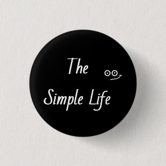 'simple life' 1 inch round button