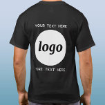 Simple Logo With Text Business Promotional T-Shirt<br><div class="desc">Add your own logo and choice of text to this unisex design.  Remove the top or lower text if you prefer.  Minimalist and professional.  Great for employee and staff branding or uniforms,  or as a promotional product for your clients and customers.</div>