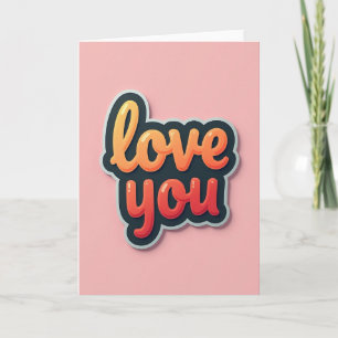 Simple Love You Glossy Card