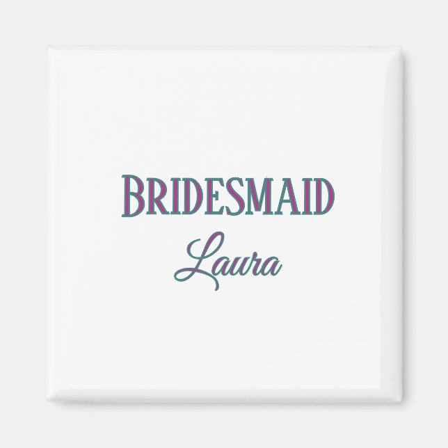 Simple minimal add name bridesmaid  gift year     magnet (Front)