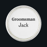SIMPLE MINIMAL add your name custom groomsman    Lapel Pin<br><div class="desc">design</div>