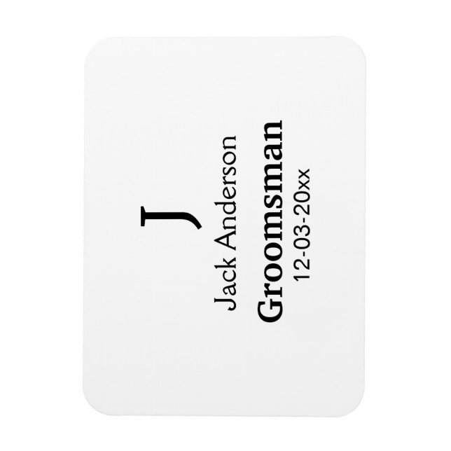 SIMPLE MINIMAL add your name custom groomsman  Magnet (Vertical)