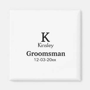 SIMPLE MINIMAL add your name custom groomsman Magnet
