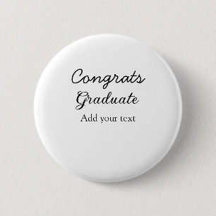 Simple minimal congratulations graduation add your 2 inch round button