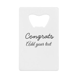 Simple minimal congratulations graduation add your credit card bottle opener