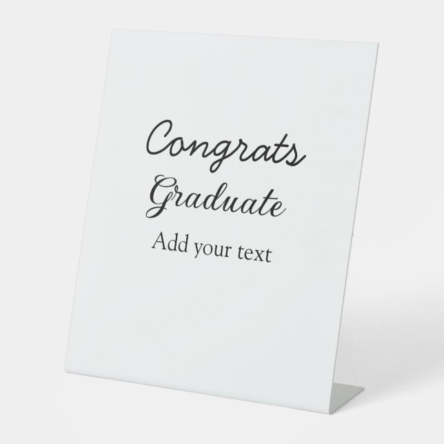 Simple minimal congratulations graduation add your pedestal sign (Front)