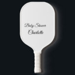 SIMPLE MINIMAL.CUTIE ADD NAME BABY baby shower Thr Pickleball Paddle<br><div class="desc">Design</div>