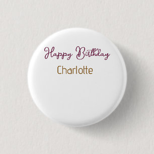 SIMPLE MINIMAL.CUTIE ADD NAME BABY happy birthday  1 Inch Round Button