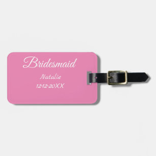 Simple minimal pink bridesmaid add name year text  luggage tag