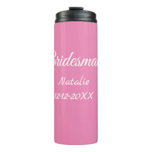 Simple minimal pink bridesmaid add name year text thermal tumbler