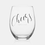 Simple Minimalist Cheers and Names  Stemless Wine Glass<br><div class="desc">Simple Minimalist cheers! in script  calligraphy and couple's name and date (on back) in a smooth non serif font - great for  the rehearsal dinner before the wedding  Or the wedding itself -  ©WhimsicalArtwork™</div>