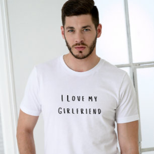 Simple minimalist script I love my girlfriend  T-Shirt