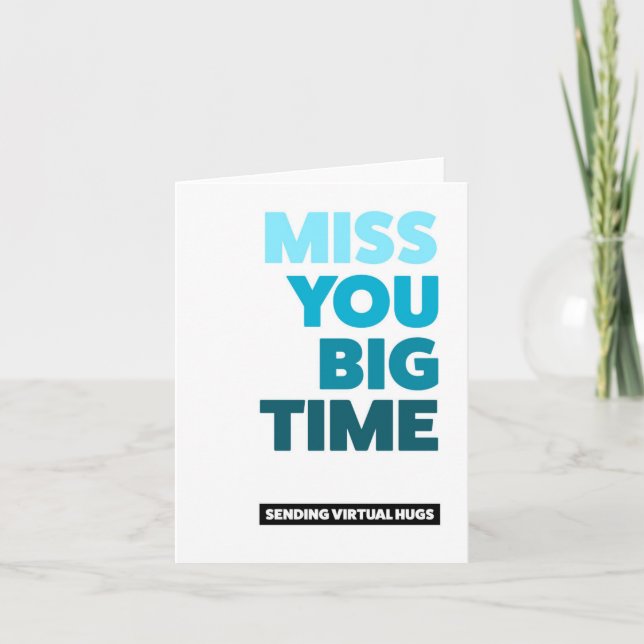 Simple Miss You Big Time Folded Blank Note Card (Front)