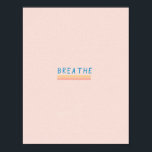 Simple, modern "breathe" postcard poster<br><div class="desc">words and illustration by Morgan Harper Nichols</div>