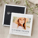 Simple Modern Chic Custom First Communion Photo 2 Inch Square Button<br><div class="desc">Design is composed of modern chic typography with sans serif and serif font. Add a custom photo of your son/daughter and year.</div>