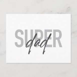 Simple, modern, cool, trendy design Super Dad Postcard