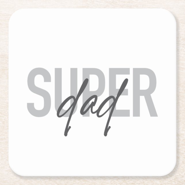 Simple, modern, cool, trendy design Super Dad Square Paper Coaster (Front)