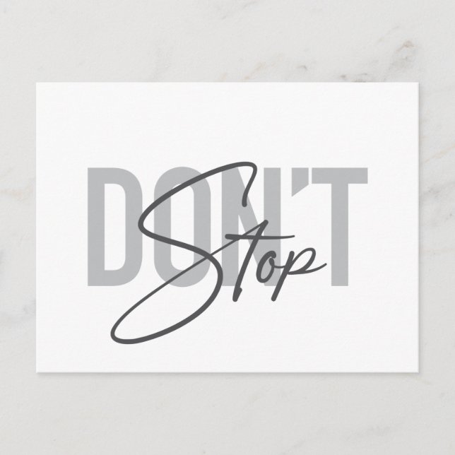 Simple, modern, cool, urban design Don't Stop Postcard (Front)