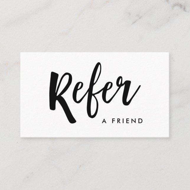 Simple Modern Handwritten Script | Black and White Referral Card (Front)