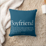 Simple Modern Personalized Boyfriend Definition Throw Pillow<br><div class="desc">Personalize for your boyfriend to create a unique valentine,  Christmas or birthday gift. A perfect way to show him how amazing he is every day. Designed by Thisisnotme©</div>