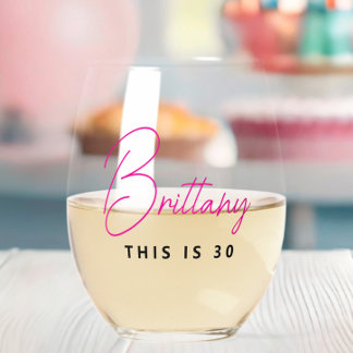 Simple Modern Personalized This is 30 Stemless Wine Glass