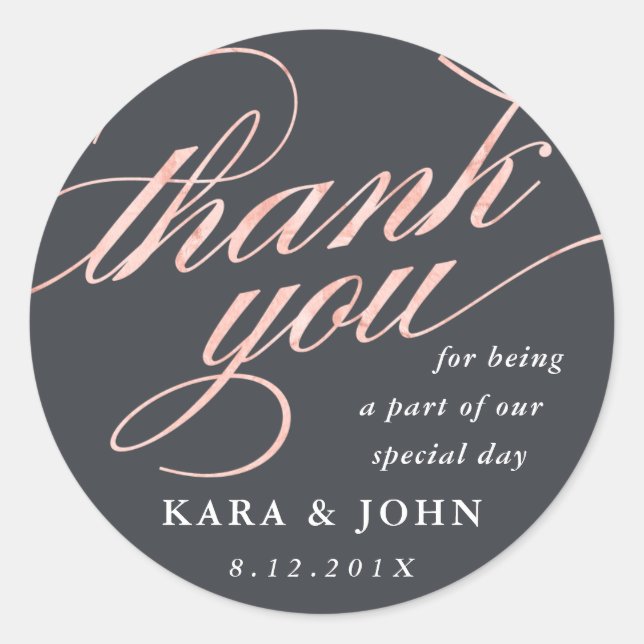 Simple Modern Rose Gold Script Thank You Favour Classic Round Sticker (Front)