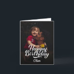 Simple Modern Script and Photo | Happy Birthday Card<br><div class="desc">This simple and stylish birthday card for an adult,  teenager,  or child features your personal photo,  with white modern handwritten script that says "Happy Birthday."</div>