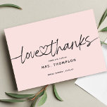 Simple Modern Script Bridal Shower Blush Pink Thank You Card<br><div class="desc">Simple minimal modern script "thank you" with a heart connecting the words bridal shower thank you card. Customize or delete text for handwritten message on the back.</div>