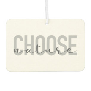 Simple, modern, urban, cool design Choose Nature Air Freshener