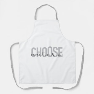 Simple, modern, urban, cool design Choose Nature Apron