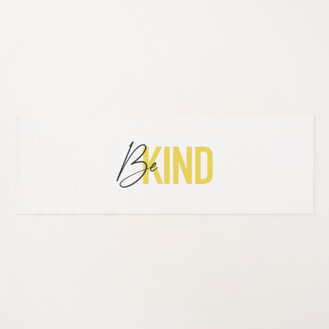 Simple, modern, urban cool vibrant design Be Kind Yoga Mat (Front (Horizontal))
