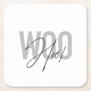 Simple, modern, urban, trendy design Love Woo Hoo! Square Paper Coaster