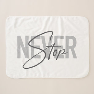 Simple, modern, urban, trendy design Never Stop Sherpa Blanket