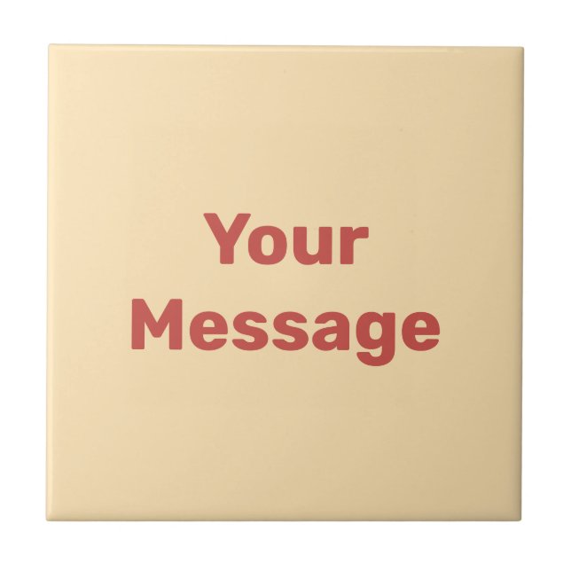Simple Peach and Red Text Template Your Message Tile (Front)