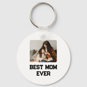 Simple Photo Mom Ever Mothers Day Gift  Keychain