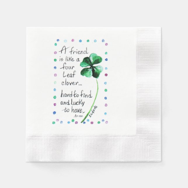 Simple Phrase A Friend is like a Four Leaf Clover Napkin (Front)